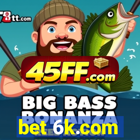 bet 6k.com